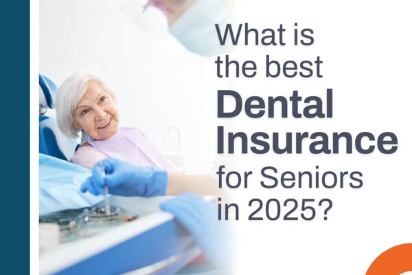 The Best Dental Insurance for Seniors