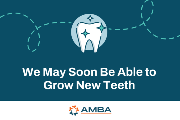 We May Soon Be Able to Grow New Teeth